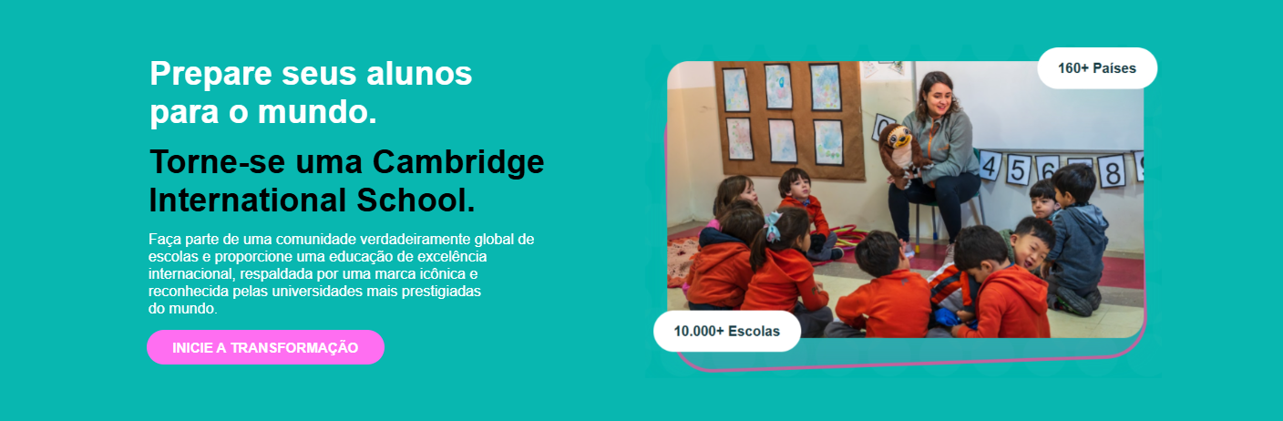 Prepare seus alunos para o mundo - Cambridge International School